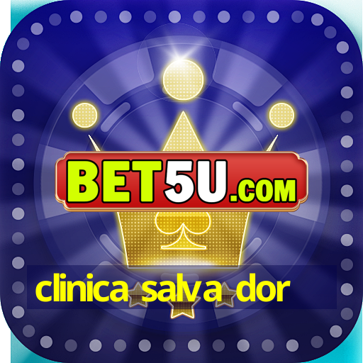 clinica salva dor